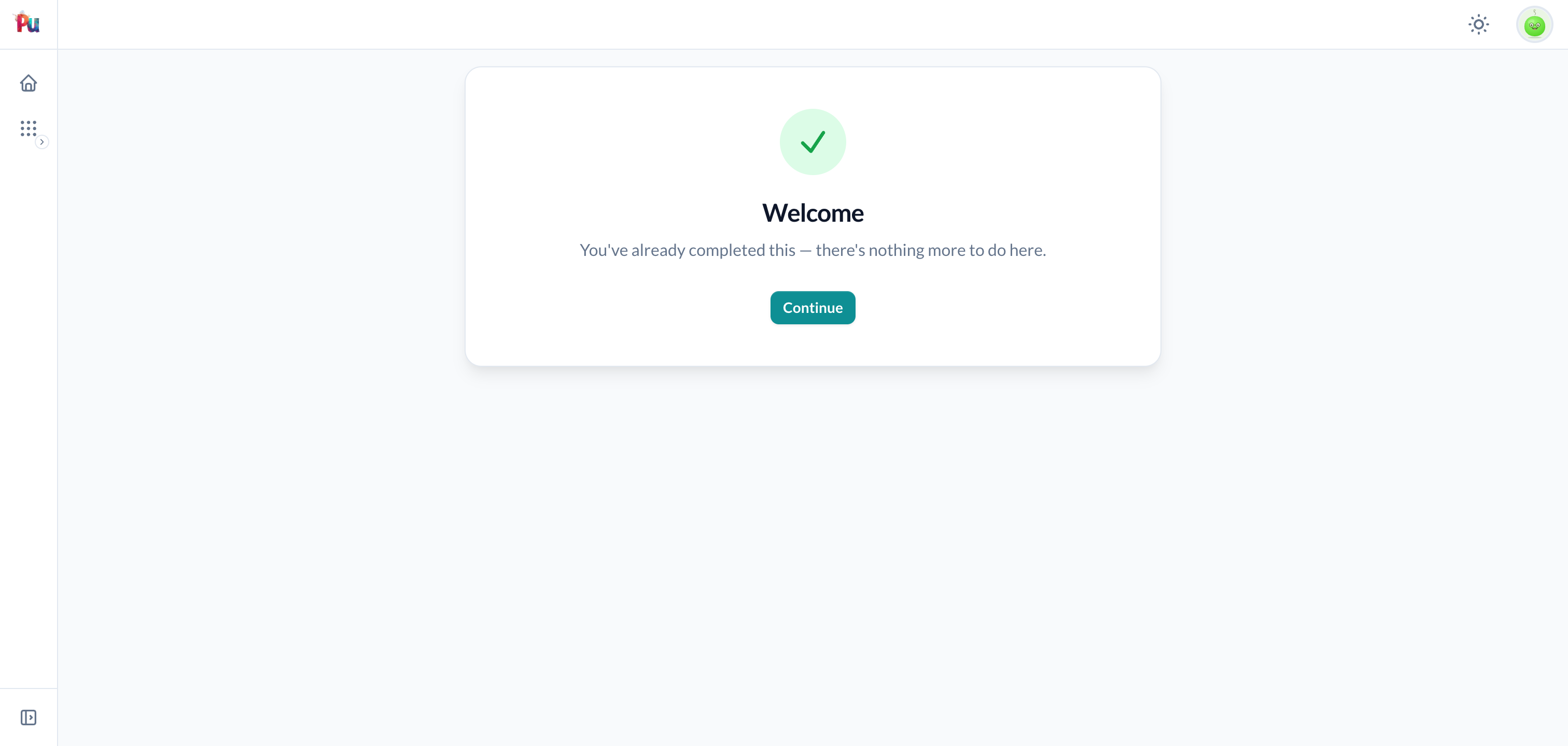 The "already completed" page for a re-opened one-time wizard — a success badge, the wizard's label, and a Continue button